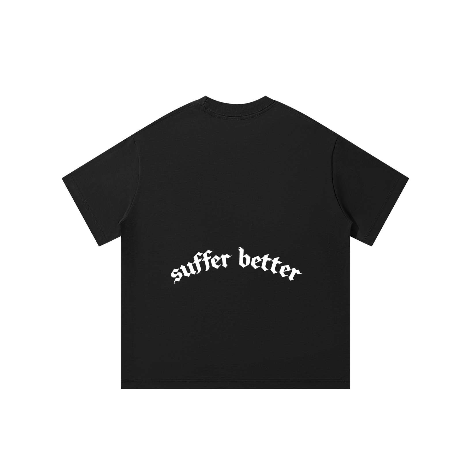 Suffer Better T-Shirt